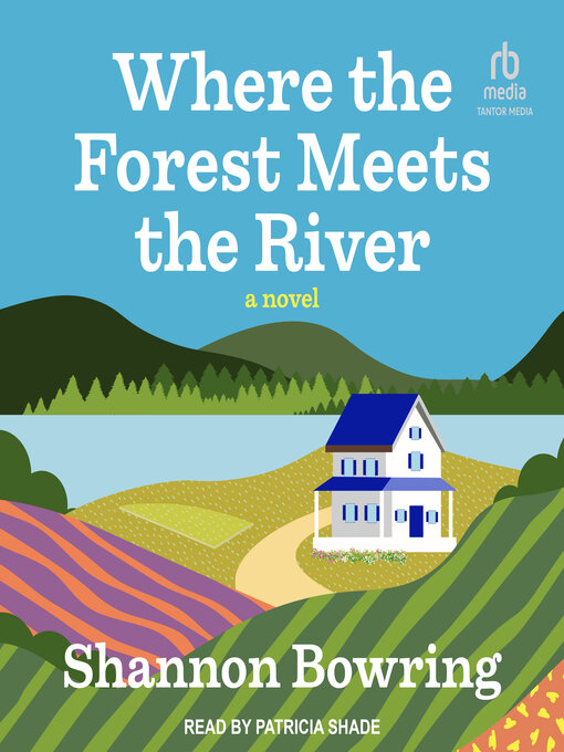 Title details for Where the Forest Meets the River by Shannon Bowring - Wait list